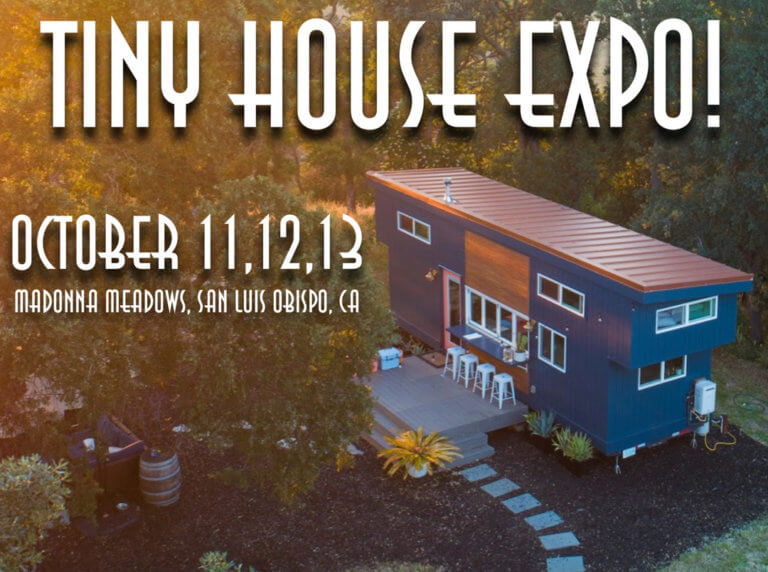 The Tiny House Expo, Oct 1113, 2019 in San Luis Obispo, Ca Tiny