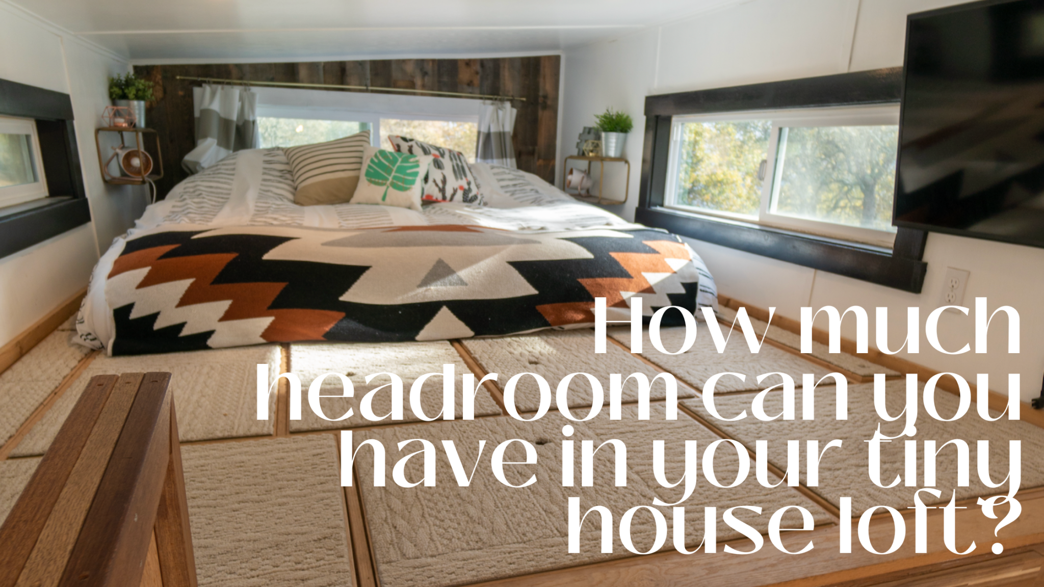 Calculating Tiny House Loft Headroom for Comfortable Living | Tiny ... - Calculating Loft Apartment Measurements Accurately